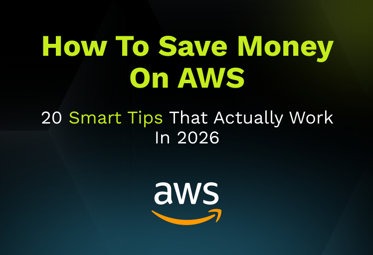 How to Save Money on AWS