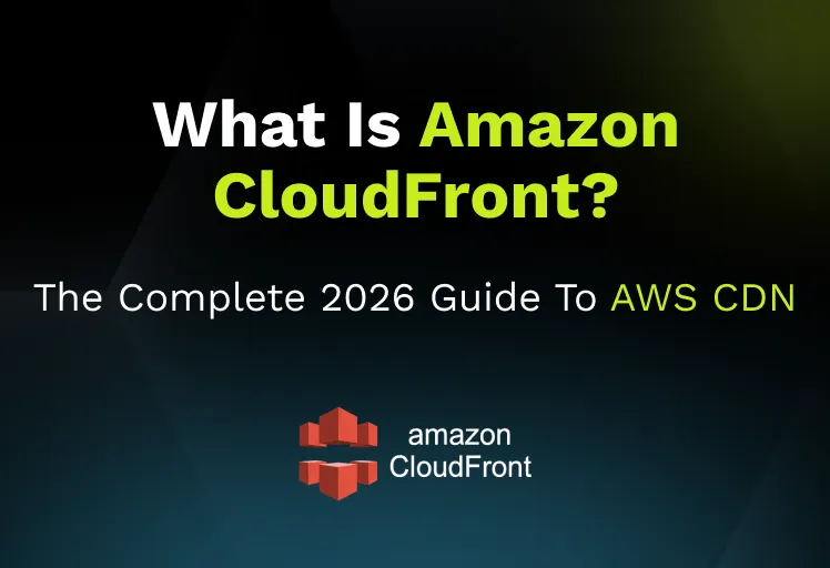 What Is Amazon CloudFront