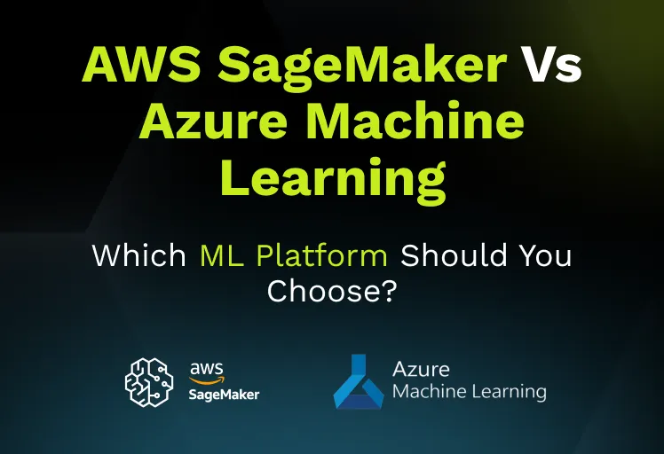 AWS SageMaker vs Azure Machine Learning