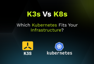 K3s vs K8s