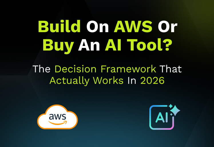 Build on AWS or Buy an AI Tool